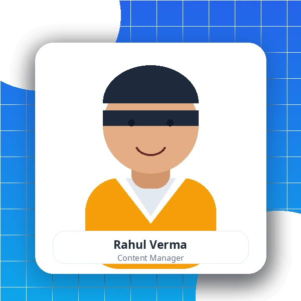 Rahul Verma - Content Marketing Manager